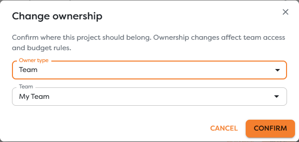 The Change ownership dialog configured to transfer a project to My Team