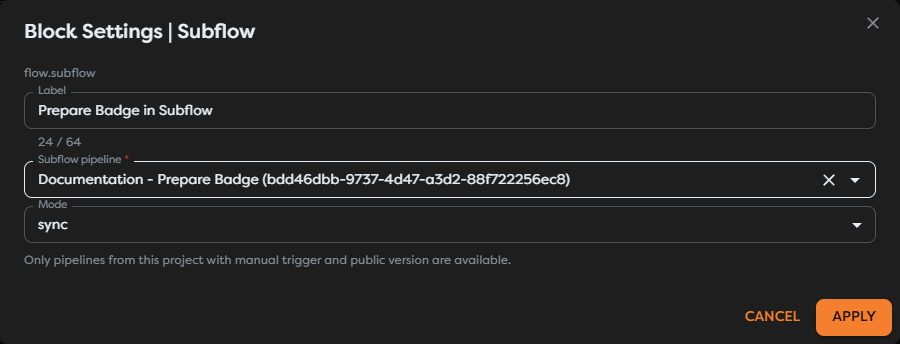 A synchronous Subflow targeting the published Prepare Badge pipeline