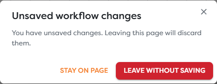 The warning shown before leaving a version with unsaved workflow changes